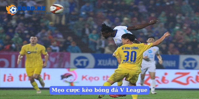 Mẹo cược kèo bóng đá V League