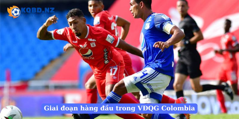 Giai đoạn hàng đầu trong VĐQG Colombia