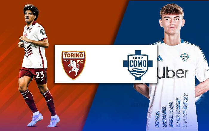 Nhận định, soi kèo Torino vs Como, 01h45 ngày 26/10: Chia điểm